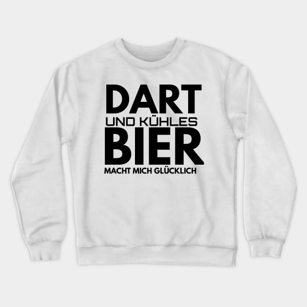 Dart und kühles Bier Crewneck Sweatshirt by FromBerlinGift